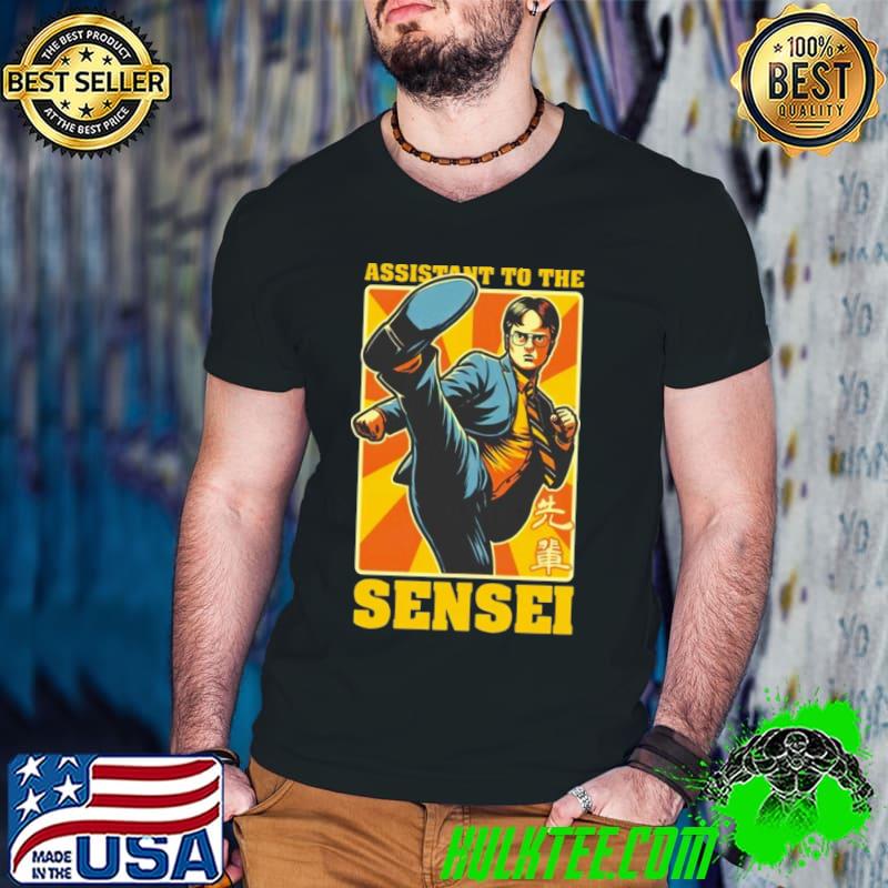 Dwight assistant to the sensei shirt