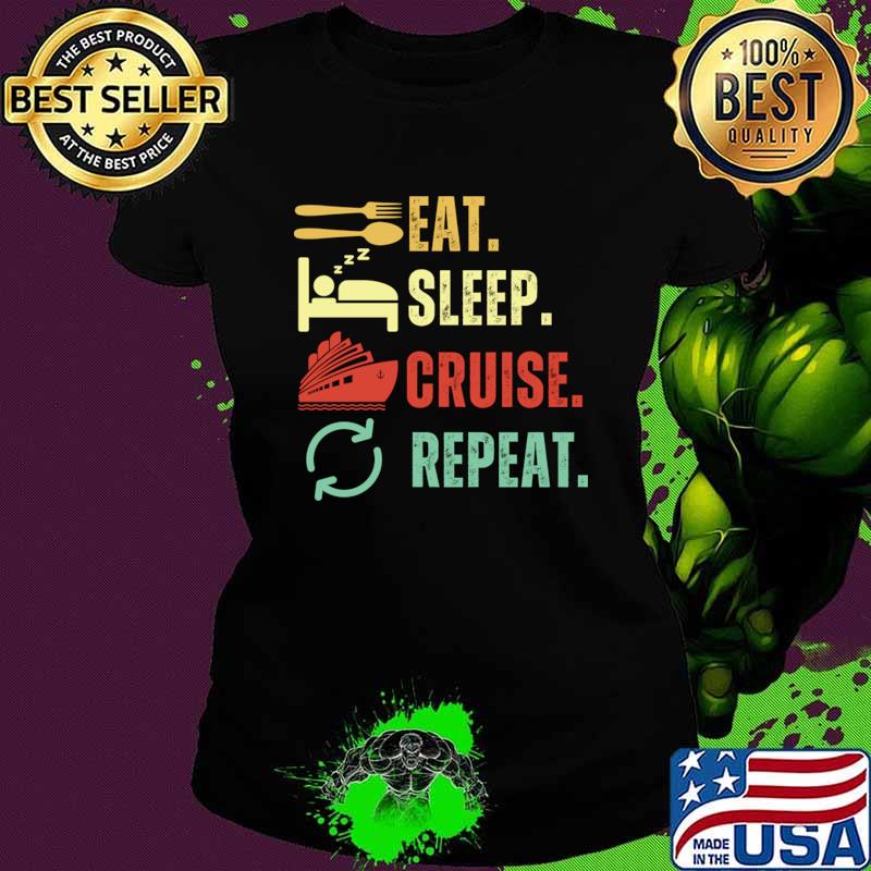 Eat Sleep Cruise Repeat Retro T-Shirt