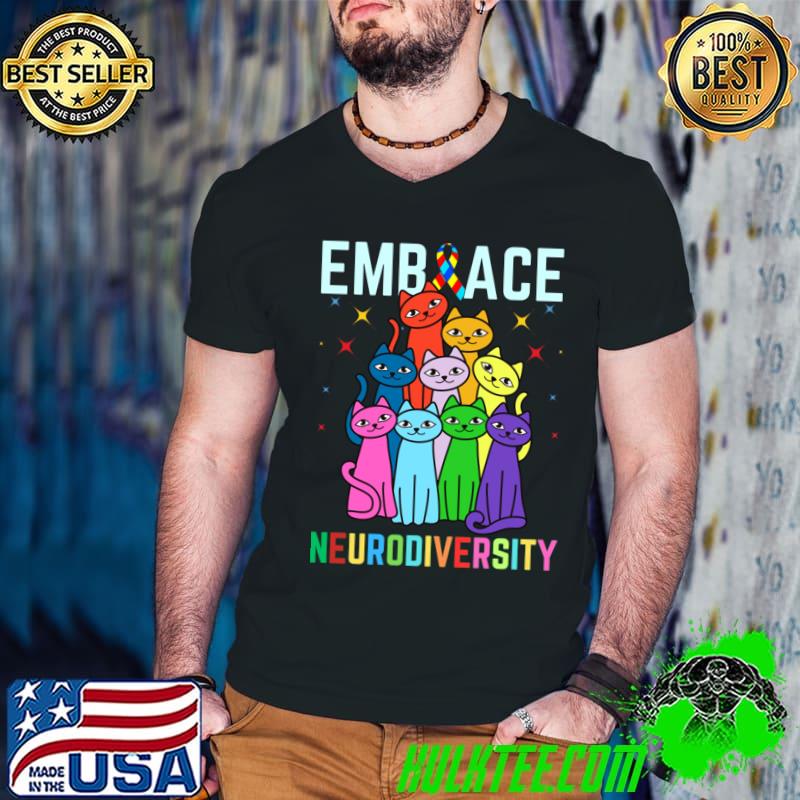 Embrace neurodiversity cats autism awareness T-Shirt