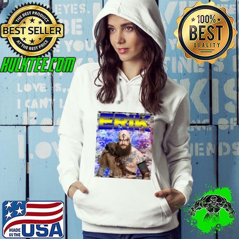 ERIK American professional wrestler Raw brand under T-Shirt