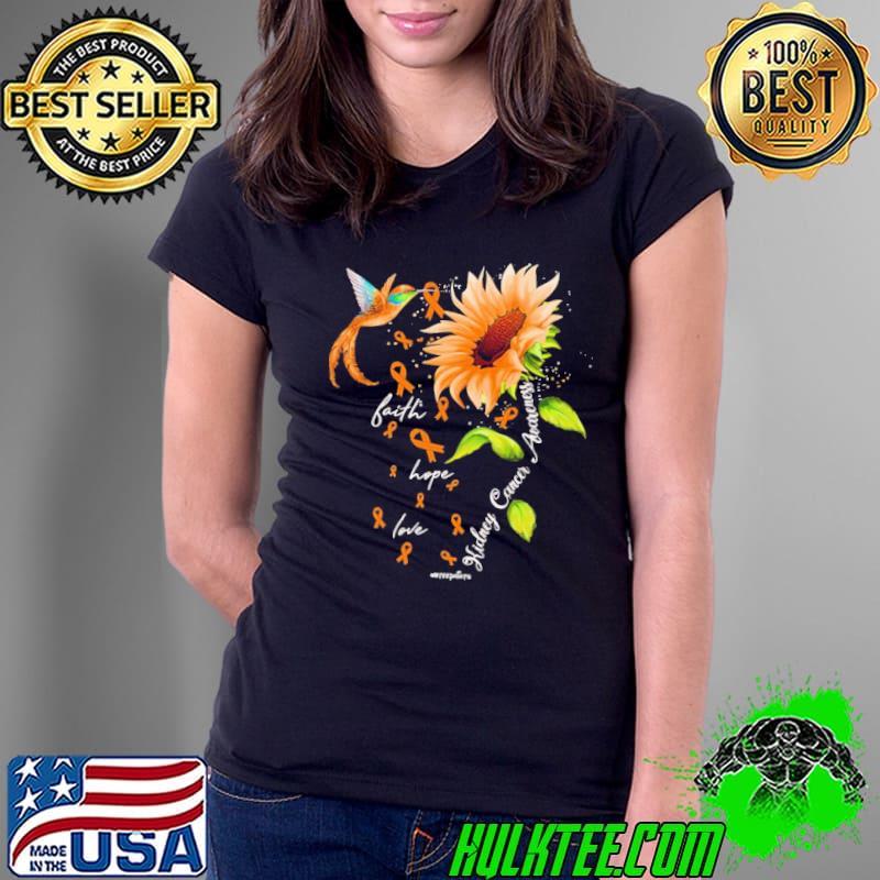 Faith hope love kidney cancer awareness sunflower s Ladies Tee Faith hope love kidney cancer awareness sunflower s Ladies Tee