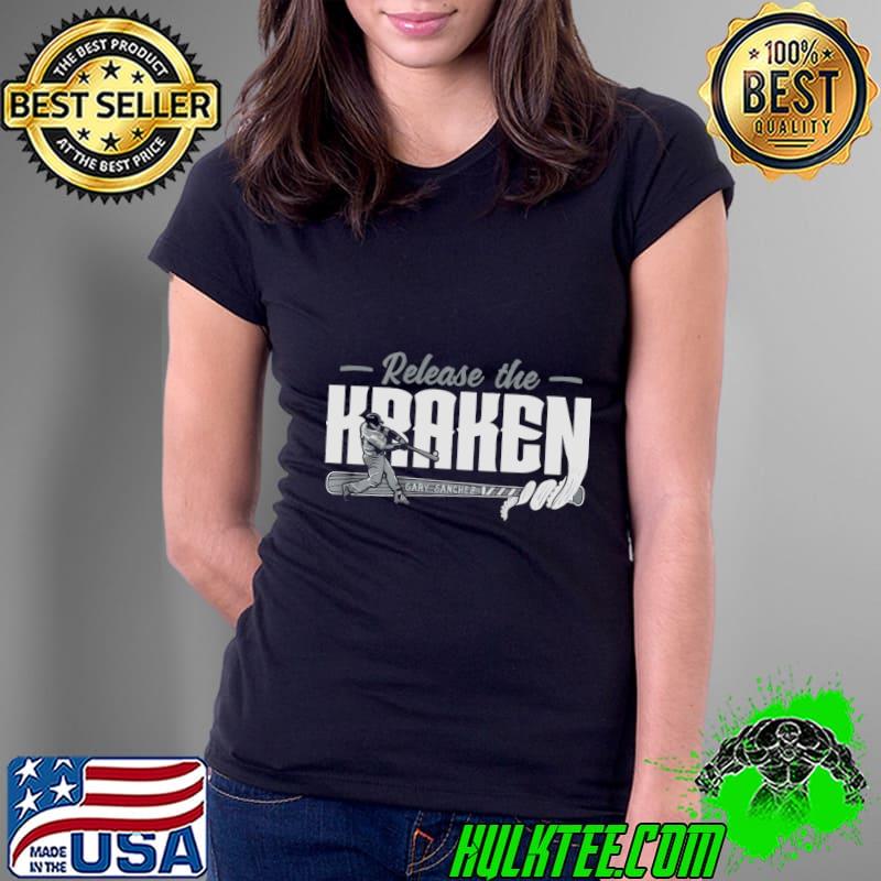Gary Sanchez Dominican professional baseball catcher Release The Kraken T-Shirt Ladies Tee Gary Sanchez Dominican professional baseball catcher Release The Kraken T-Shirt Ladies Tee