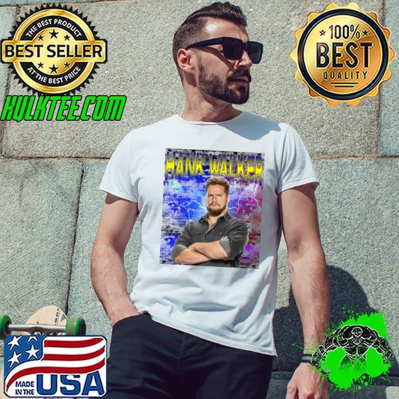 HANK WALKER American professional wrestler currently T-Shirt