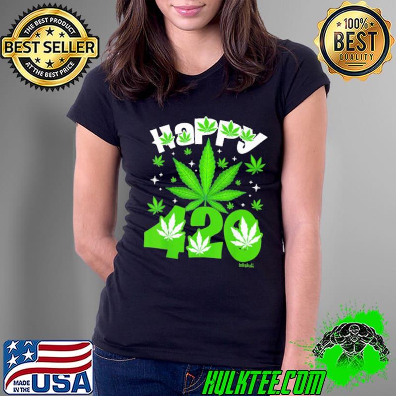 Happy 420 Weed Cannabis shirt