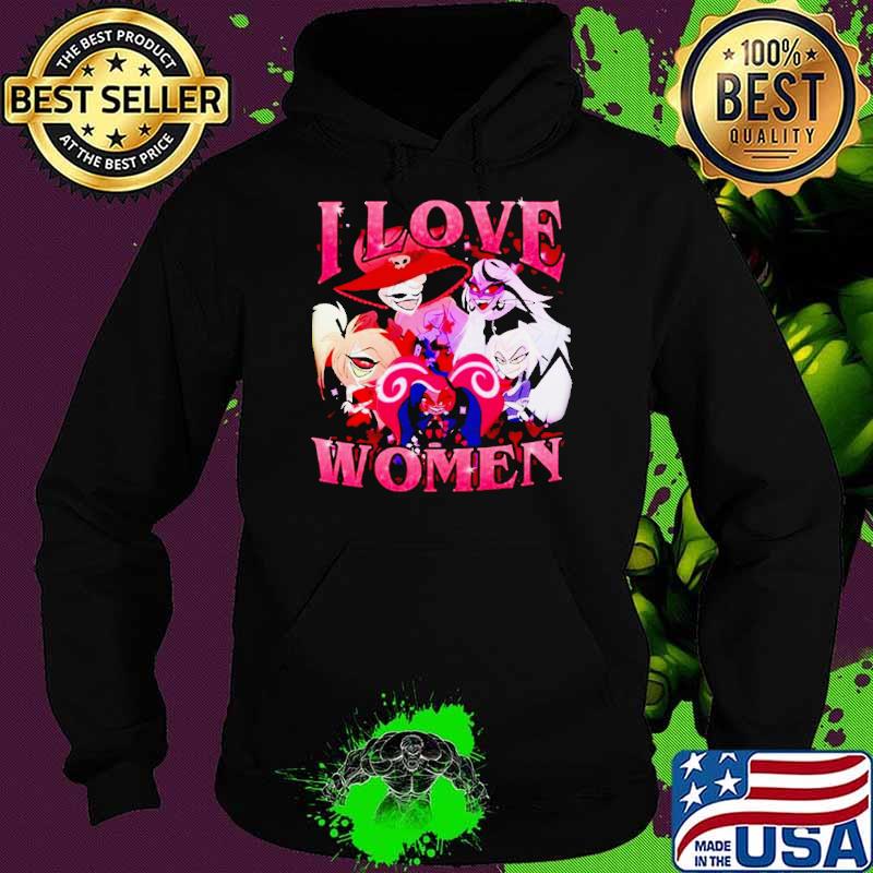 Hazbin Hotel I love women s Hoodie Hazbin Hotel I love women s Hoodie