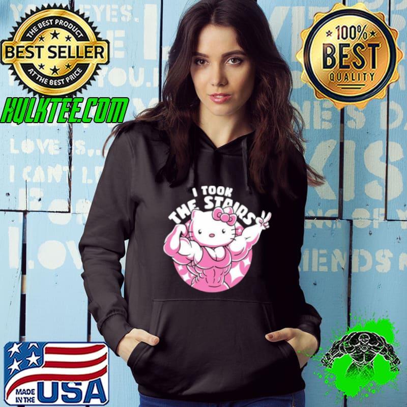 Hello Kitty Muscles I Took The Stairs s Hoodie Hello Kitty Muscles I Took The Stairs s Hoodie