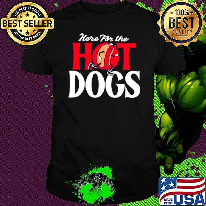 Here for the hot dogs shirt