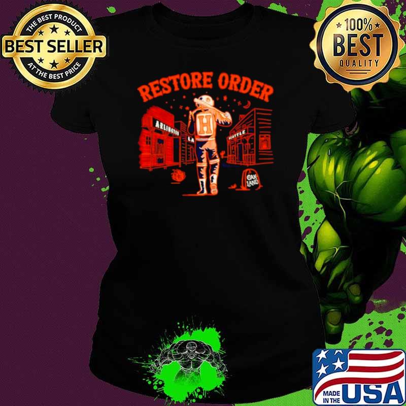 Houston Astros Restore Order shirt