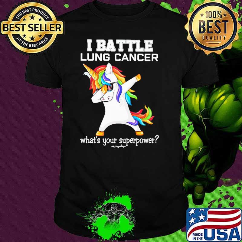 I battle lung cancer what's your superpower unicorn dabbing s Unisex I battle lung cancer what's your superpower unicorn dabbing s Unisex