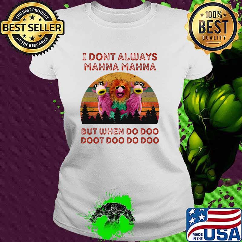 I Don't Always Mahna Mahna Muppets Vintage Sunset T-Shirt