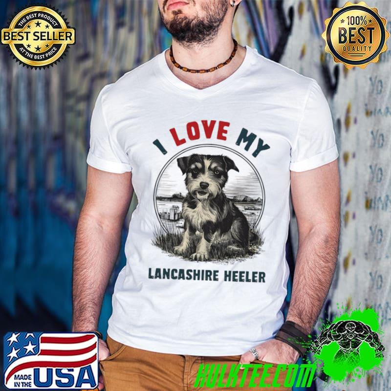 I love my Lancashire Heeler T-Shirt