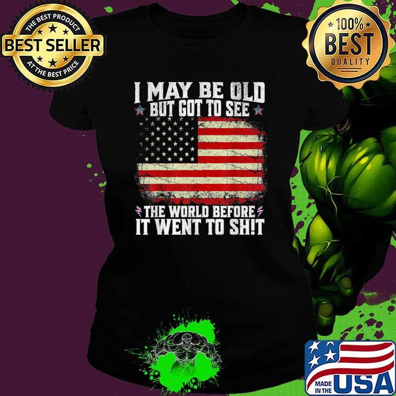 I May Be Old But Got To See The World Before It Went So Usa Flag Clint Eastwood T-Shirt