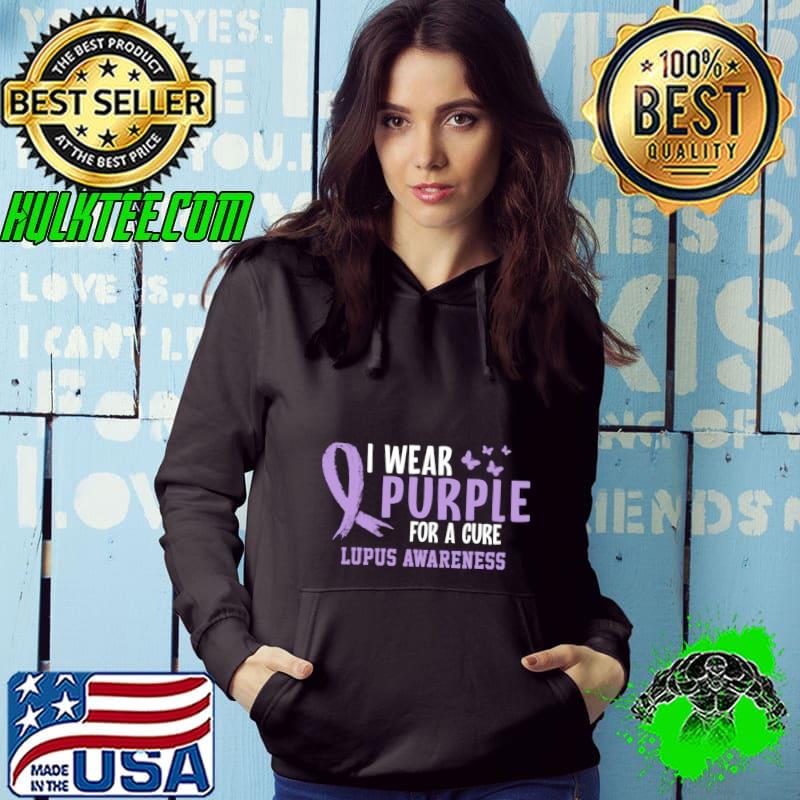 I Wear Purple for a Cure Lupus Awareness T-Shirt Hoodie I Wear Purple for a Cure Lupus Awareness T-Shirt Hoodie