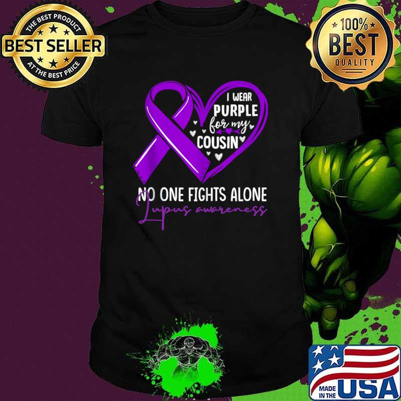 I wear purple for my cousin lupus awareness T-Shirt Unisex I wear purple for my cousin lupus awareness T-Shirt Unisex