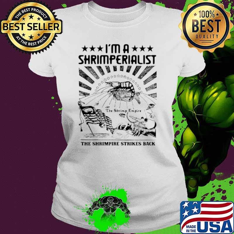 I’m a shrimperialist the shrimpire strikes back shirt