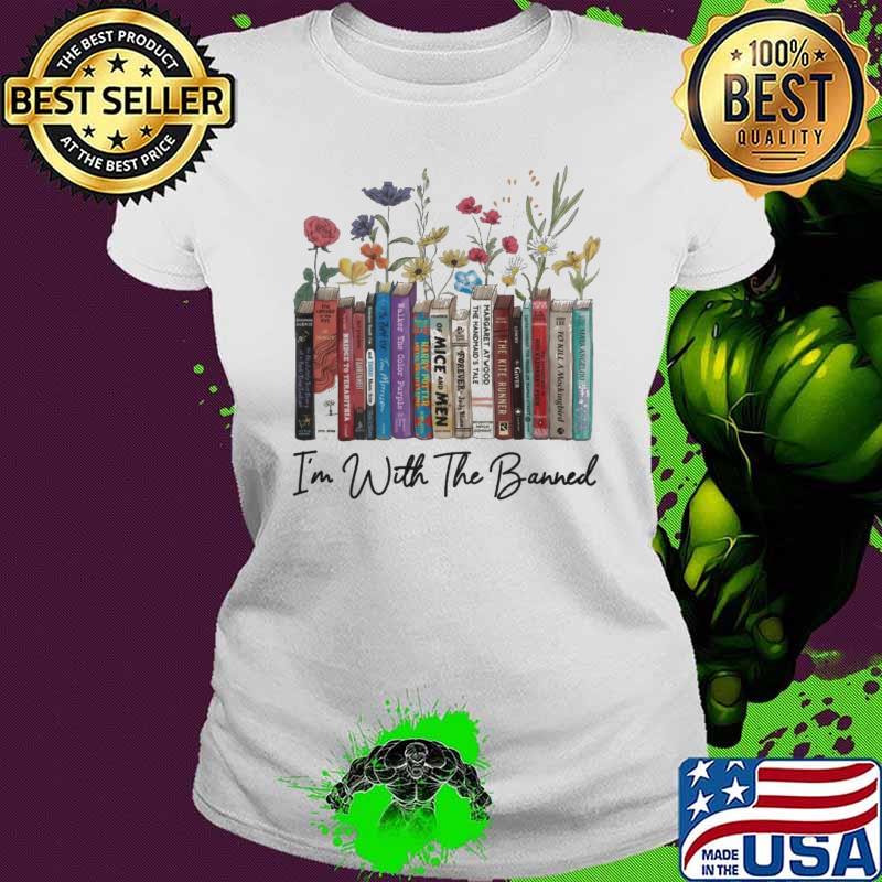 I'm With The Banned Books Flower shirt