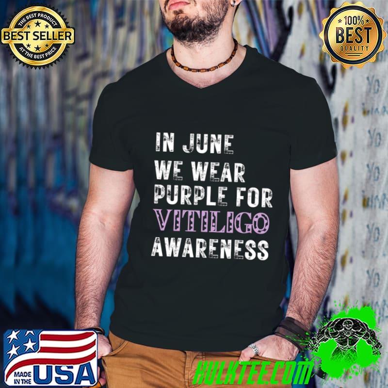In June We Wear Purple Vitiligo Awareness T-Shirt
