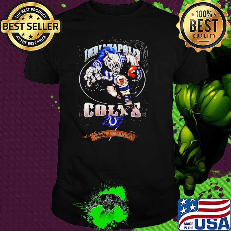 Indianapolis Colts Mascot Grinding It Out Since 1920 Shirt