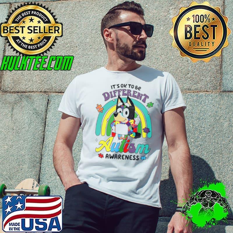 It’s ok to be different Autism Awareness Bluey support shirt