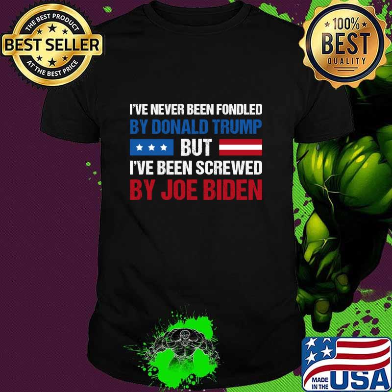 I’ve Never Been Fondled By Donald Trump But Screwed By Biden Retro T-Shirt