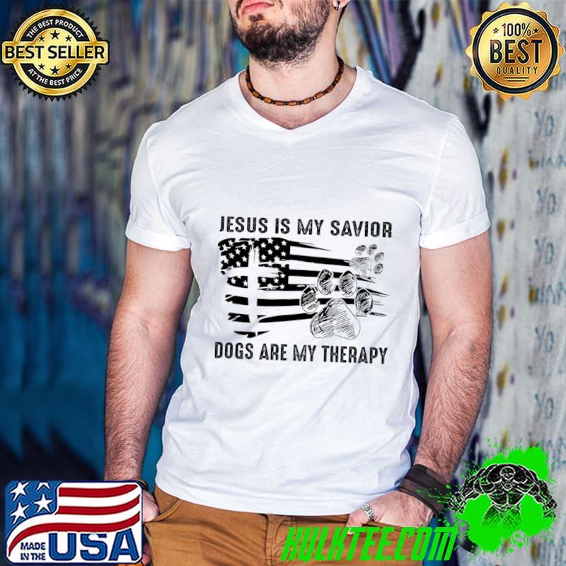 Jesus Is My Savior Dogs Are My Therapy American Flag T-Shirt
