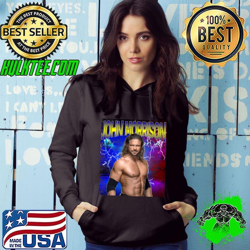 JOHN MORRISON American professional wrestler and actor T-Shirt Hoodie JOHN MORRISON American professional wrestler and actor T-Shirt Hoodie