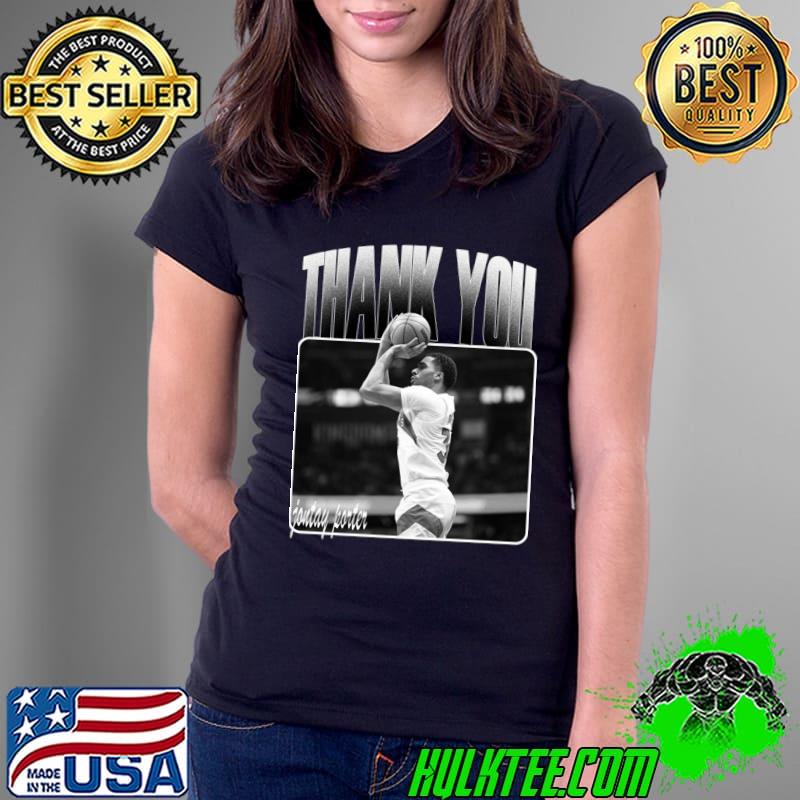 Jontay porter thank you American professional basketball center T-Shirt
