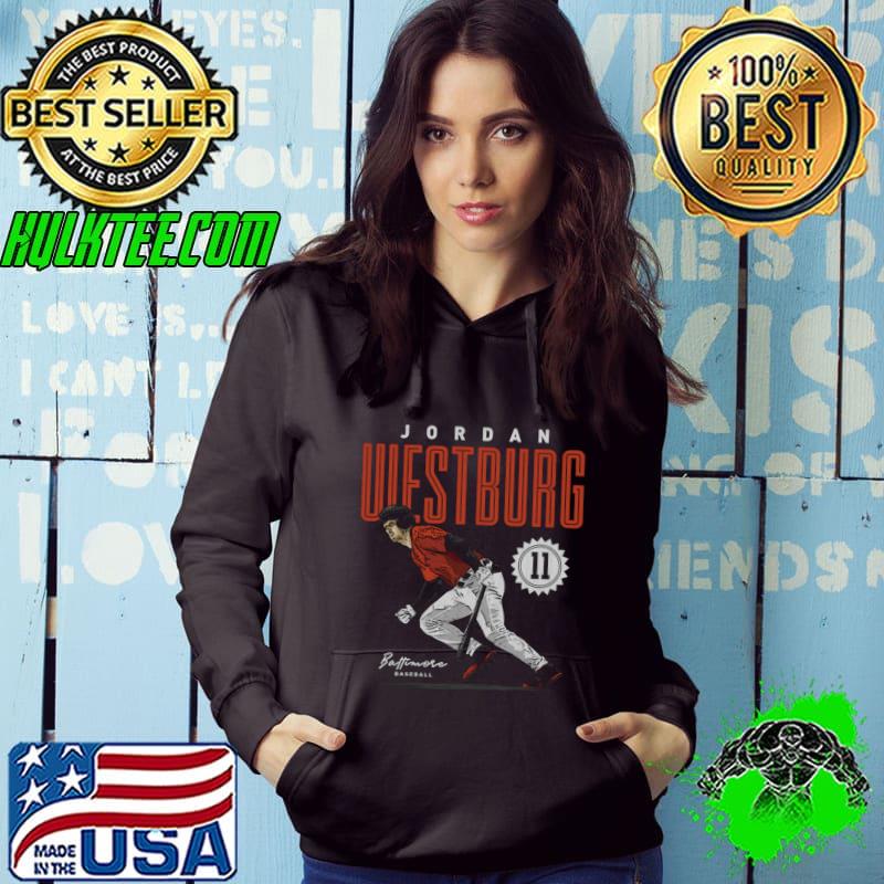 Jordan Westburg American professional baseball shortstop Baltimore Card T-Shirt Hoodie Jordan Westburg American professional baseball shortstop Baltimore Card T-Shirt Hoodie