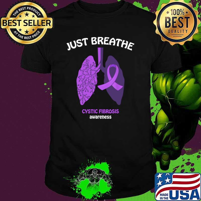 Just Breathe Purple Ribbon CF Cystic Fibrosis Awareness T-Shirt Just Breathe Purple Ribbon CF Cystic Fibrosis Awareness T-Shirt