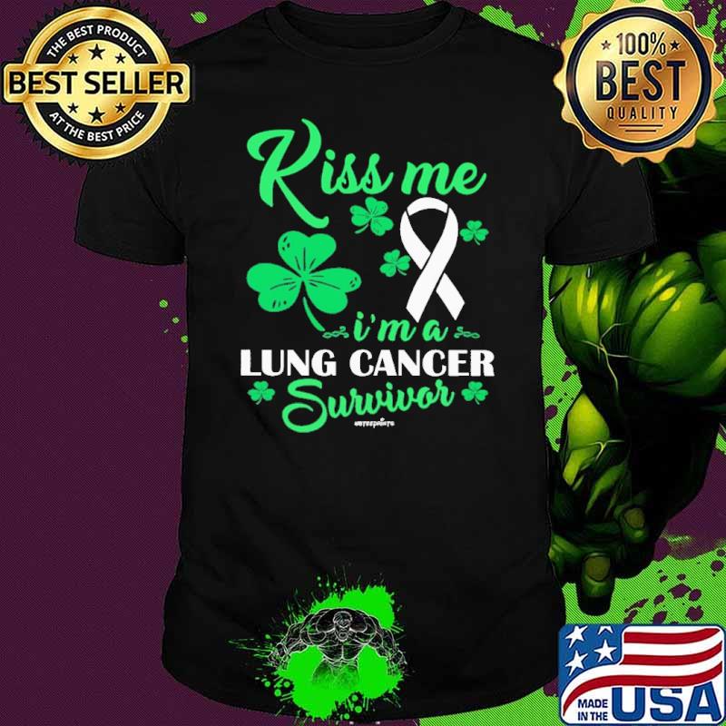 Kiss me i'm a lung cancer survivor s Unisex Kiss me i'm a lung cancer survivor s Unisex