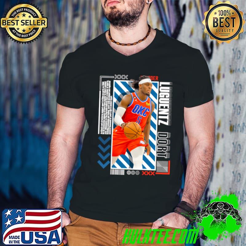 Luguentz Dort Canadian professional basketball T-Shirt