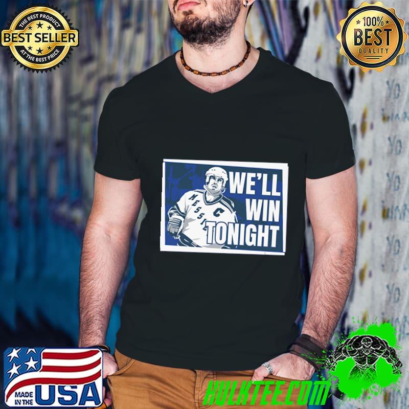 Mark Messier We'll Win Tonight Canadian former professional ice hockey centre T-Shirt