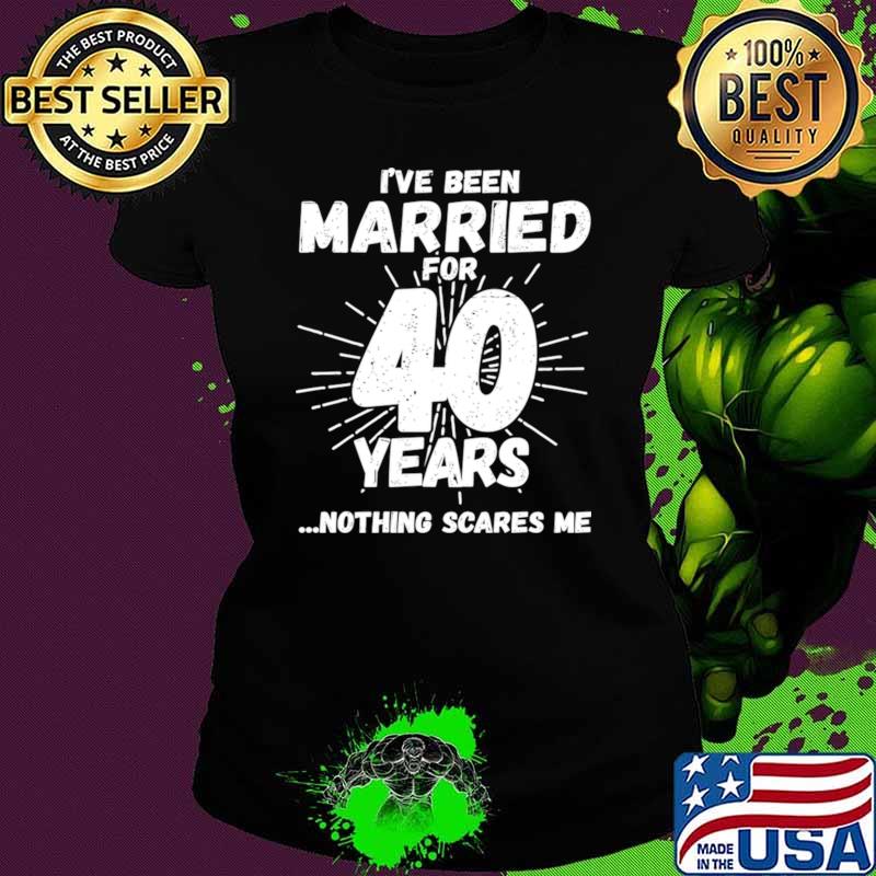 Married 40 Years 40Th Wedding Anniversary T-Shirt