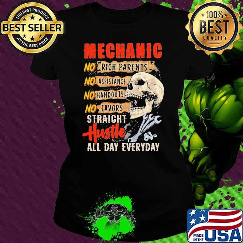Mechanic Straigh Hustle all day Everday skull shirt