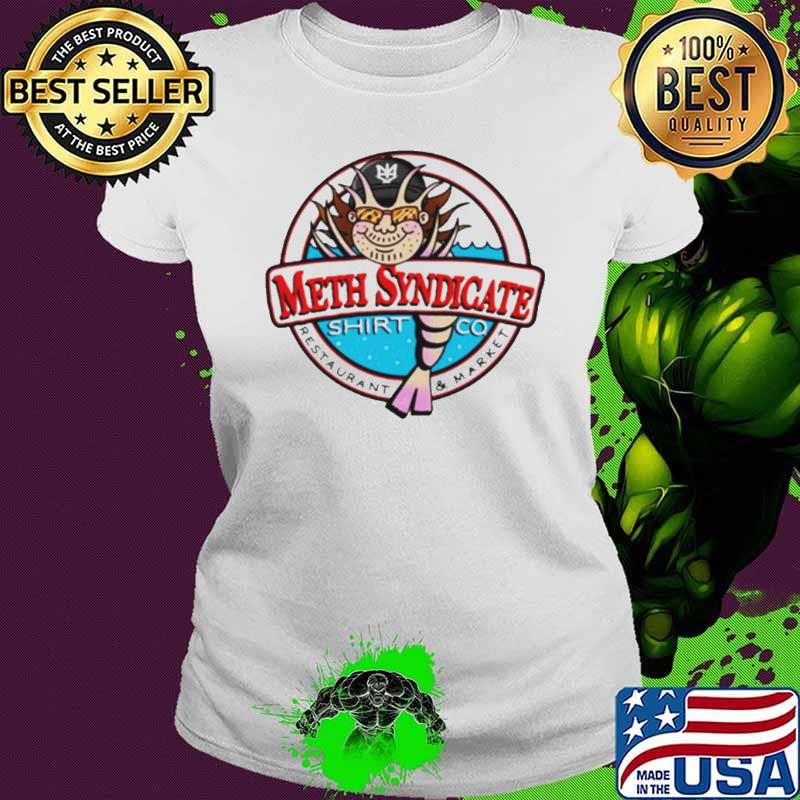 Methsyndicate Restaurant & Market shirt Methsyndicate Restaurant & Market shirt