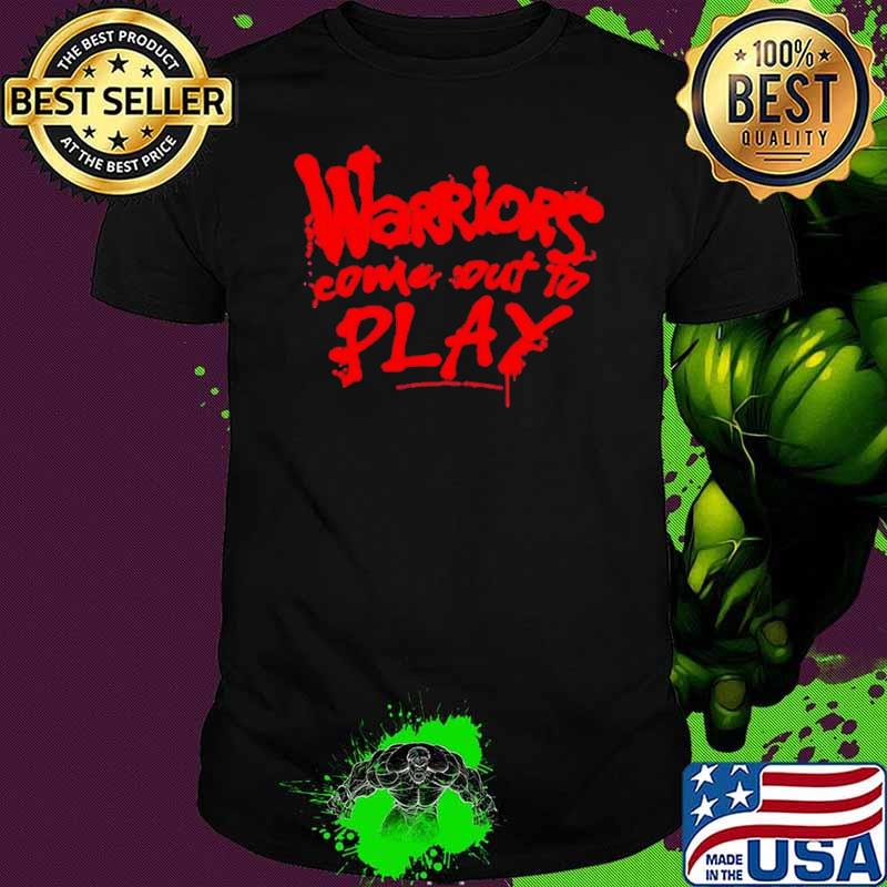 Momster Warriors Come Out To Play Shirt Momster Warriors Come Out To Play Shirt