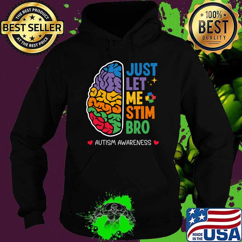 Neurodiversity Just Let Me Stim Bro Brain Retro T-Shirt Hoodie Neurodiversity Just Let Me Stim Bro Brain Retro T-Shirt Hoodie