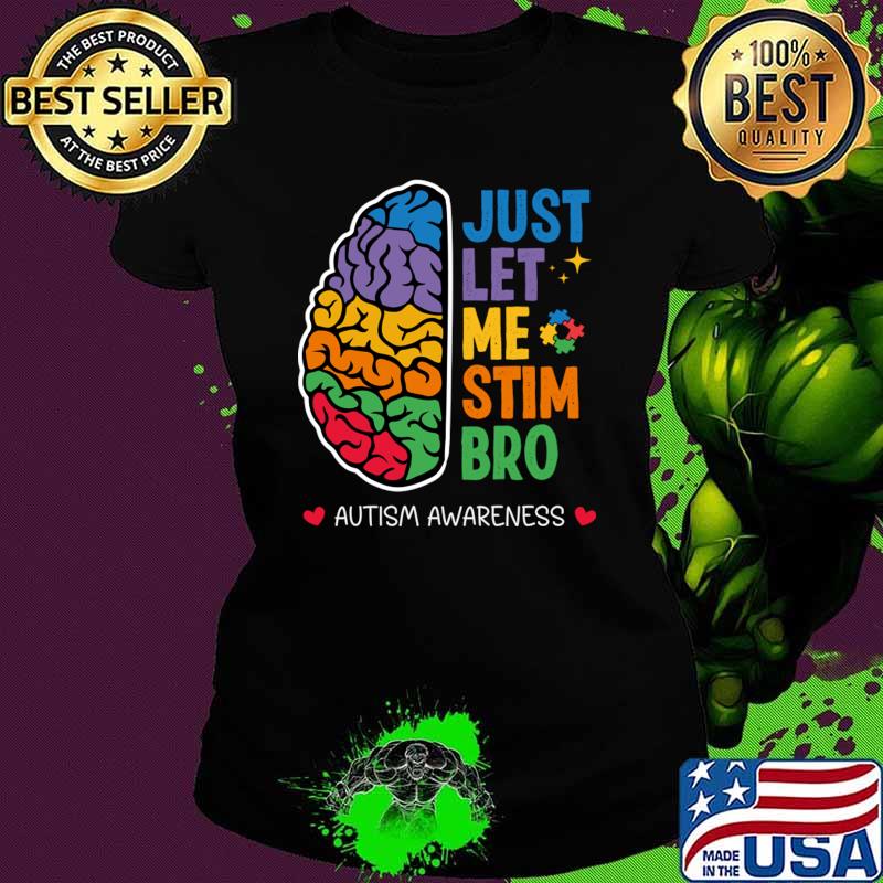 Neurodiversity Just Let Me Stim Bro Brain Retro T-Shirt Neurodiversity Just Let Me Stim Bro Brain Retro T-Shirt