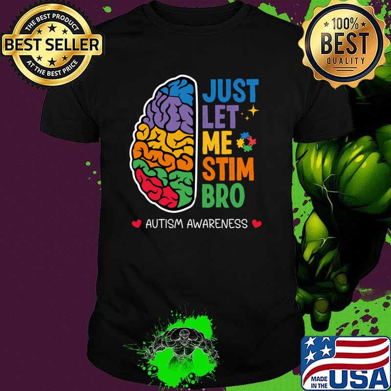 Neurodiversity Just Let Me Stim Bro Brain Retro T-Shirt Unisex Neurodiversity Just Let Me Stim Bro Brain Retro T-Shirt Unisex