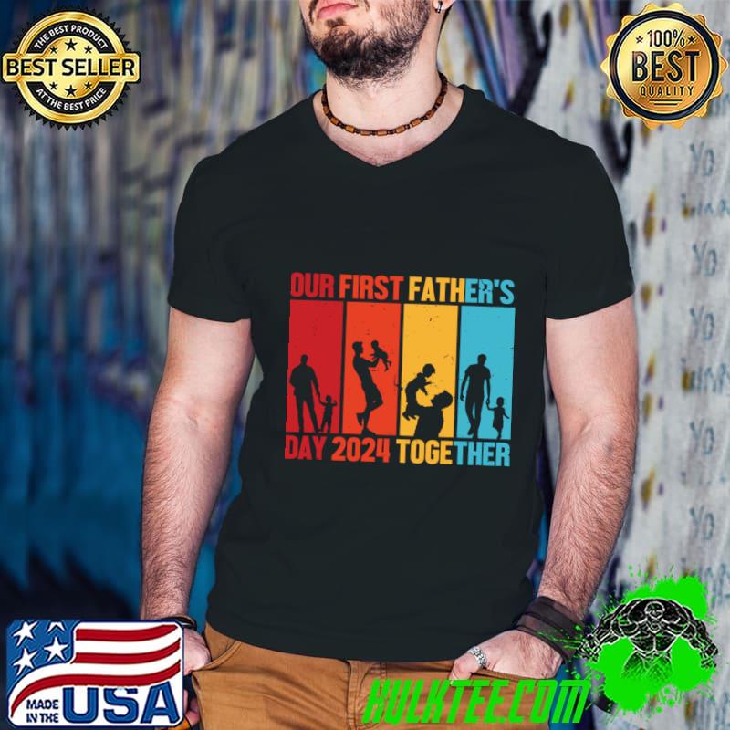 Our First Fathers Day Together 2024 Retro T-Shirt