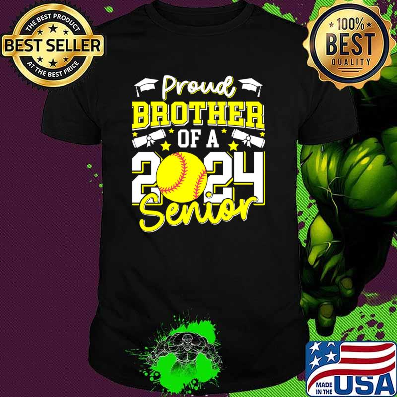 Proud Brother Of A 2024 Senior Brother Class 2024 Softball T-Shirt Unisex Proud Brother Of A 2024 Senior Brother Class 2024 Softball T-Shirt Unisex