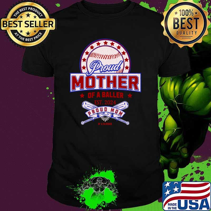 Proud Mother Of A Baller Est 2024 Proud Mom Stars T-Shirt Unisex Proud Mother Of A Baller Est 2024 Proud Mom Stars T-Shirt Unisex