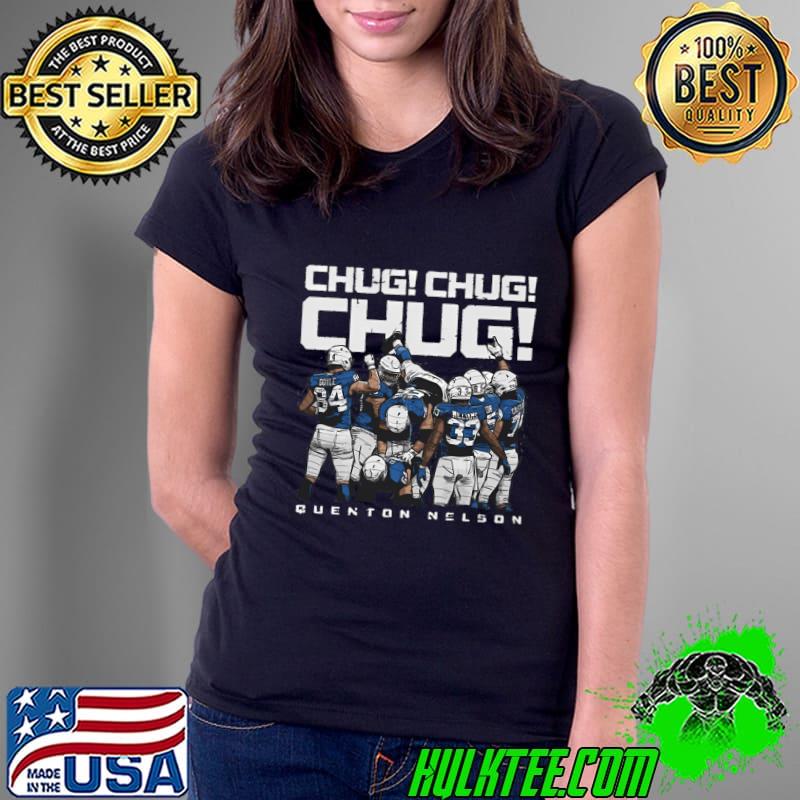 Quenton Nelson American football guard for the Indianapolis Colts Chug T-Shirt Ladies Tee Quenton Nelson American football guard for the Indianapolis Colts Chug T-Shirt Ladies Tee