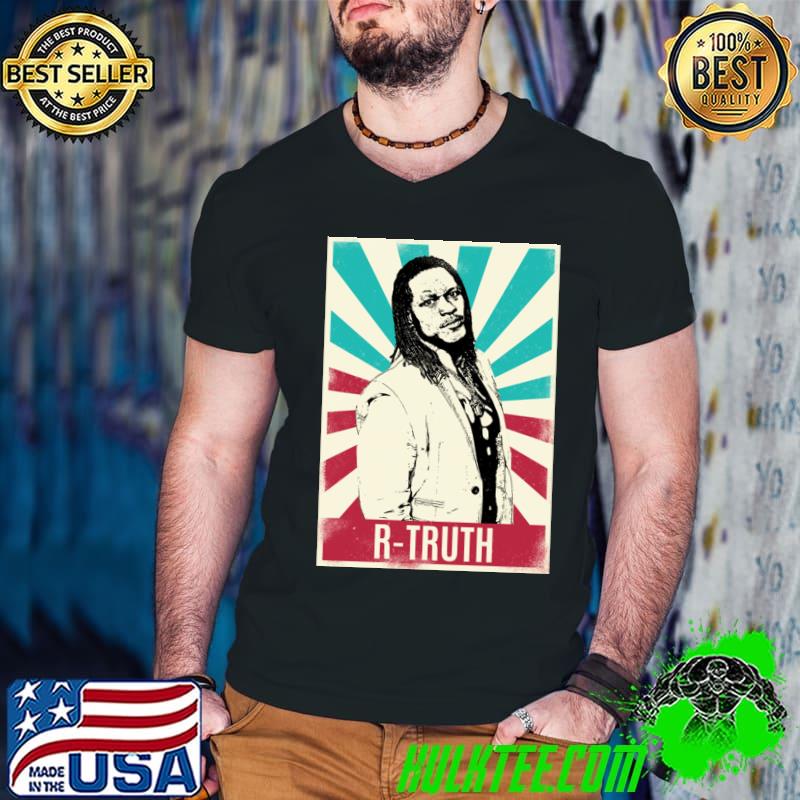 R-truth American professional wrestler and rapper T-Shirt