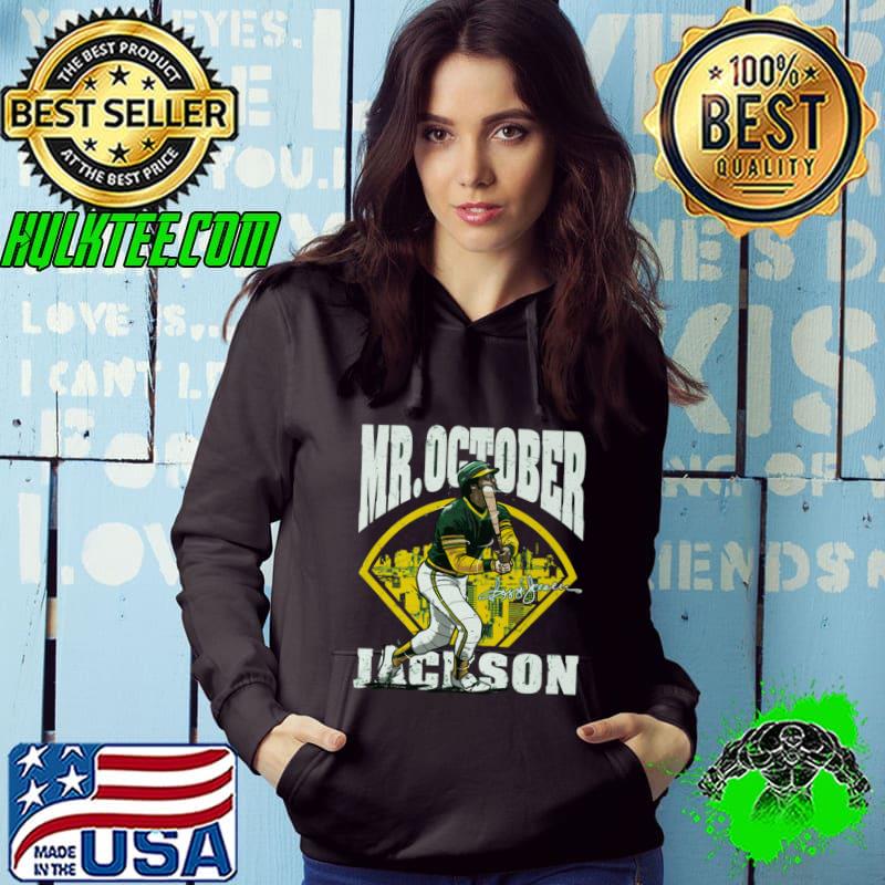 Reggie Jackson American professional basketball Oakland Mr. October Field T-Shirt Hoodie Reggie Jackson American professional basketball Oakland Mr. October Field T-Shirt Hoodie