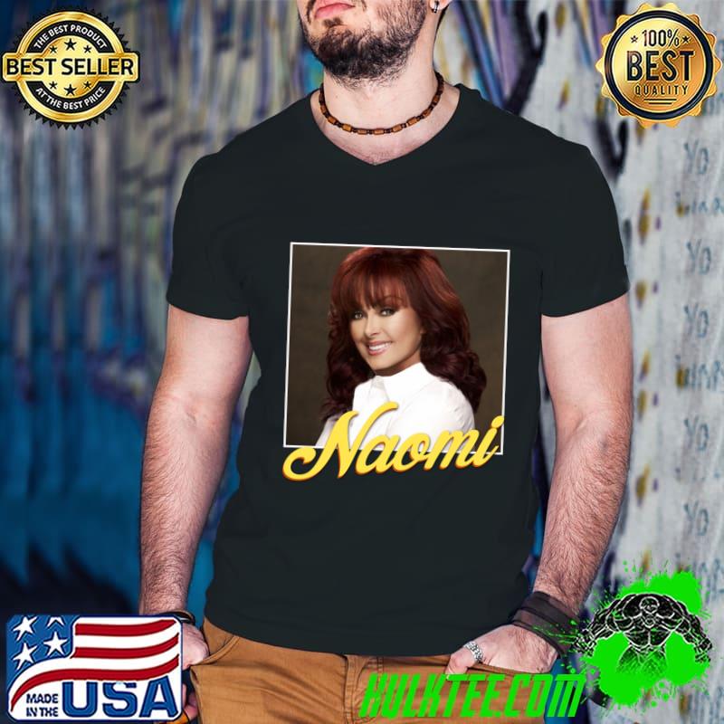 Rip Naomi Judd super star American country music singer and actress T-Shirt