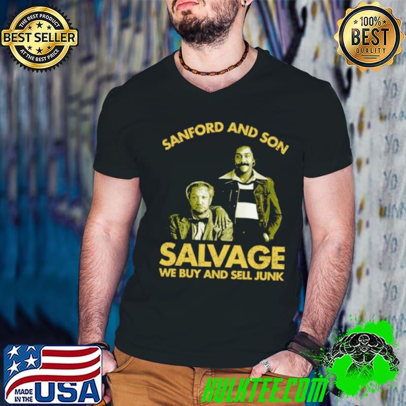Sanford and Son Salvage we buy sell junk shirt