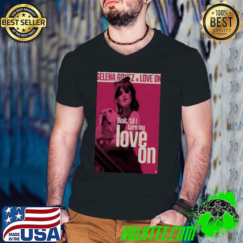 Selena Gomez Framed Love On 2024 Shirt