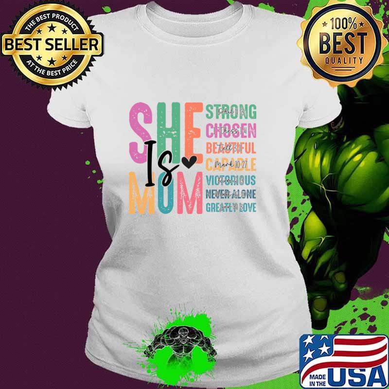 She is mom strong chosen beautiful greatly love retro T-Shirt