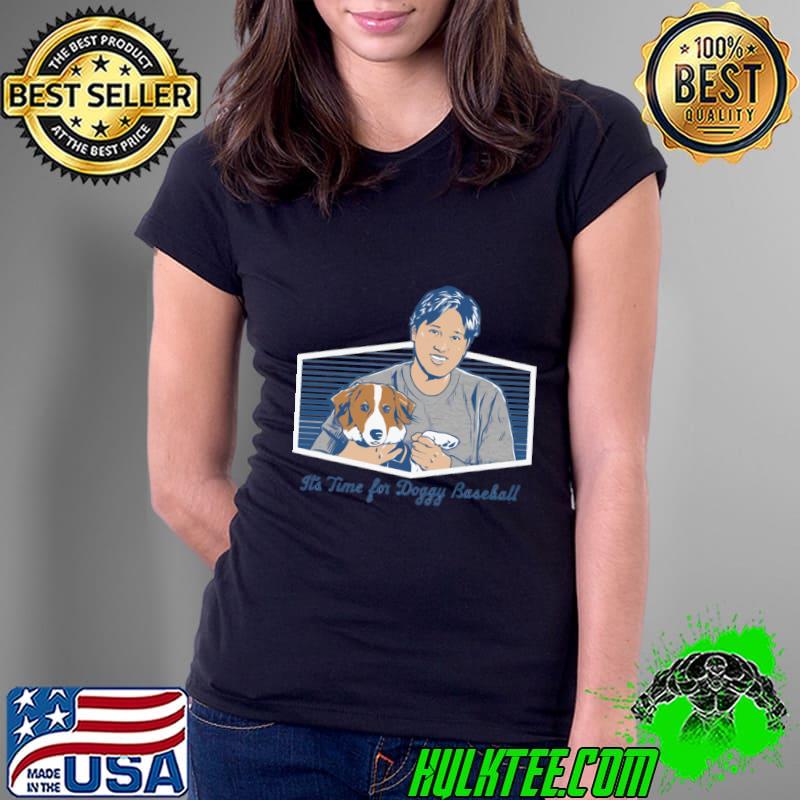 Shohei Ohtani It's Time For Doggy Baseball T-Shirt Ladies Tee Shohei Ohtani It's Time For Doggy Baseball T-Shirt Ladies Tee